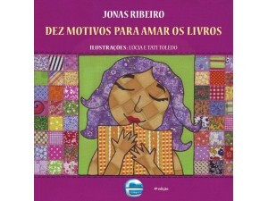 Dez Motivos Para Amar os Livros
